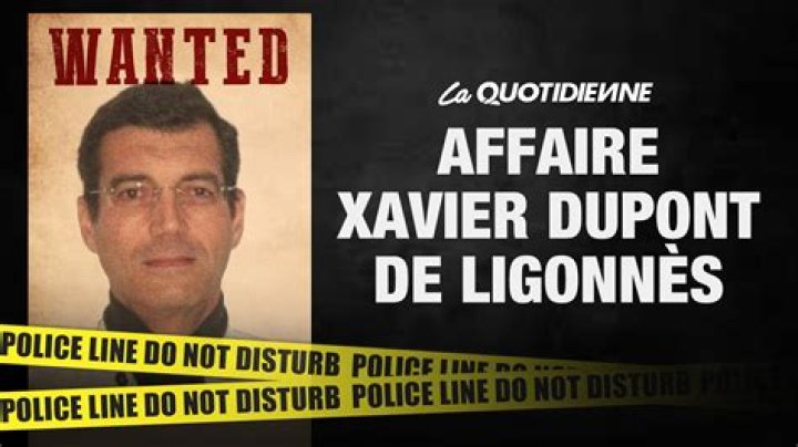 Affaire Xavier Dupont Ligonnès Affaire Xavier Dupont Ligonnès