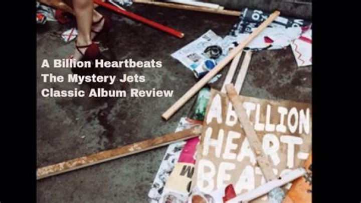 ALBUM REVIEW: Mystery Jets- 'A Billion Heartbeats'