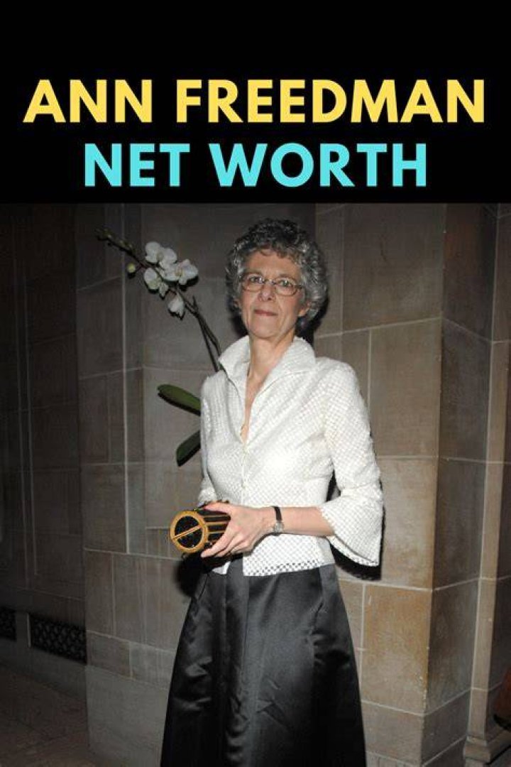 Fame | Ann Freedman net worth and salary income estimation Jan, 2024
