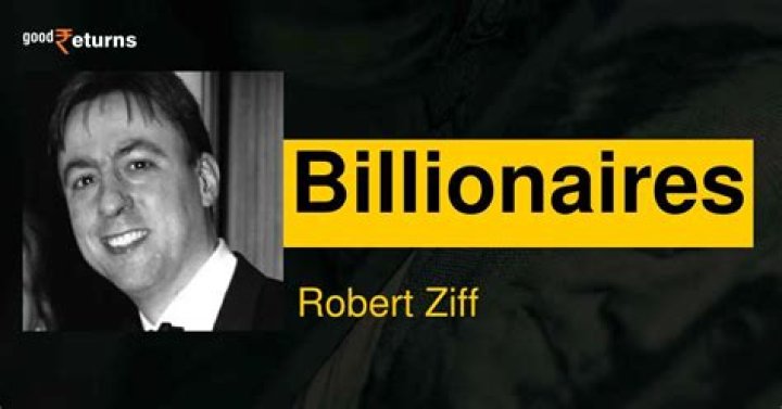 Fame | Robert D. Ziff net worth and salary income estimation Jan, 2024