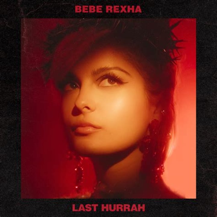 First Listen Preview: Bebe Rexha - 'Last Hurrah'