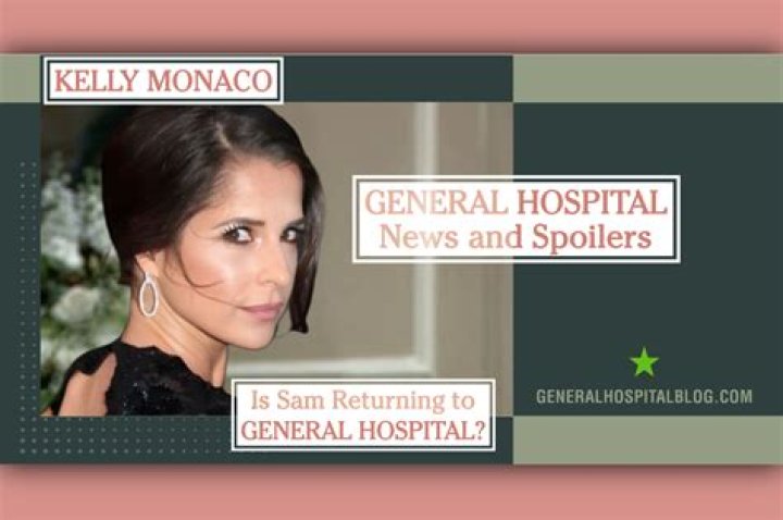General Hospital Spoilers: Kelly Monaco Has Major Surgery – Will Sam’s GH Filming and On-Screen Schedule Be Affected?