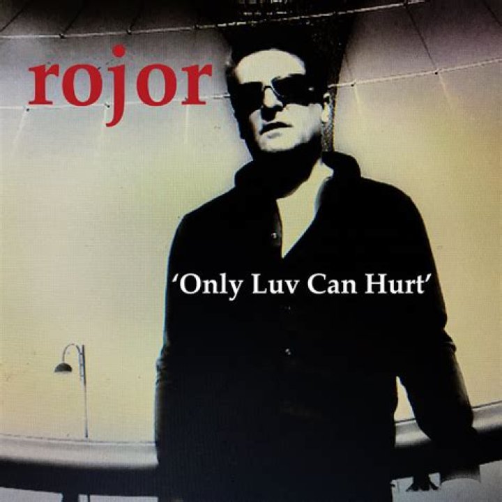 Rojor Releases New Single 'Only Luv Can Hurt'