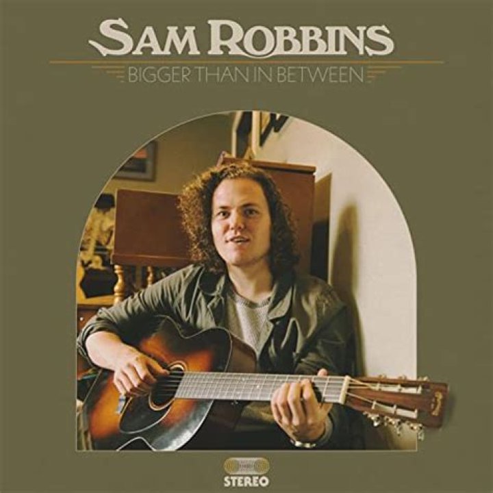 Sam Robbins Releases ‘Bigger Than In Between’