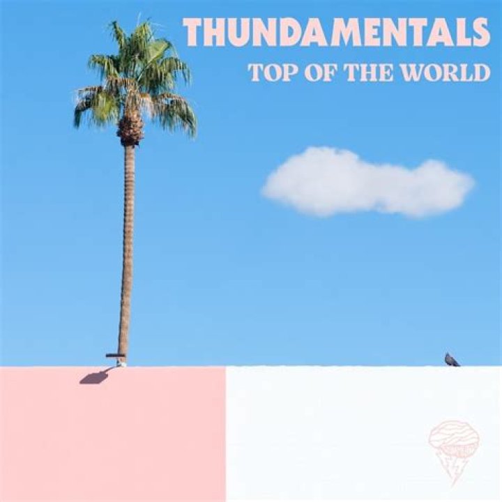 Thundamentals soar to the 'Top Of The World' in their newest single; announce new album out November 11